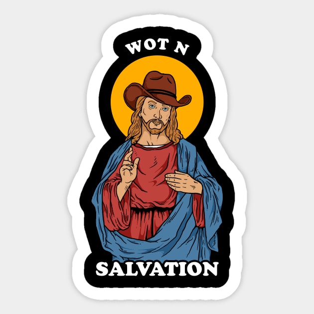 Wot N Salvation Sticker by dumbshirts